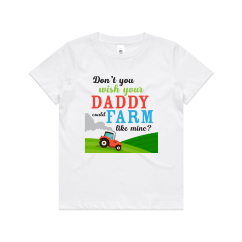 Don't you wish your Daddy could Farm like mine? - Kids Youth T shirt Thumbnail