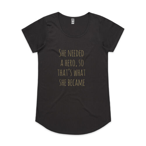 She Needed A Hero So That's What She Became - Womens Mali Tee Thumbnail